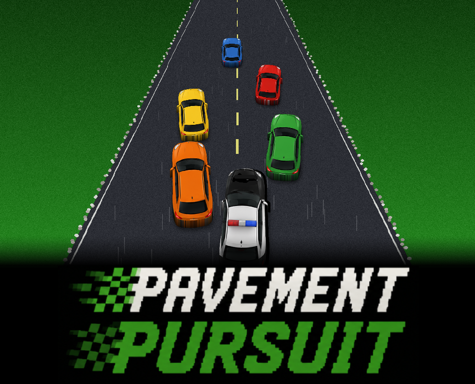 Pavement Pursuit